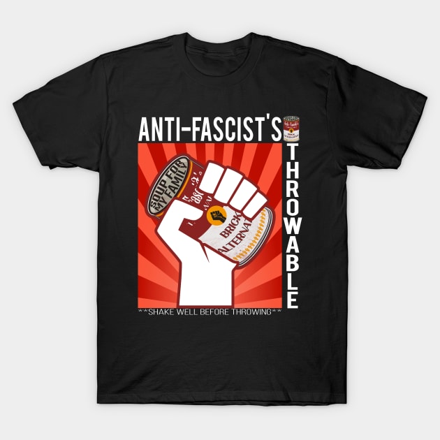 Anti - Fascist Soup - Throwable T-Shirt by MZeeDesigns